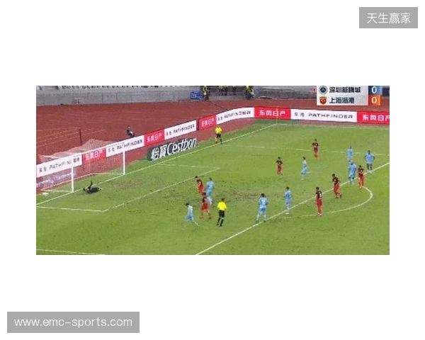 半场-新鹏城暂0-0津门虎 双方共3射正+4人染黄奥乌苏屡突破造险